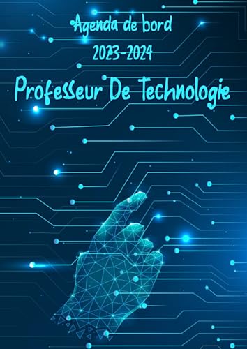 Agenda de bord 2023-2024 Professeur De Technologie: Planificateur Hebdomadaire et