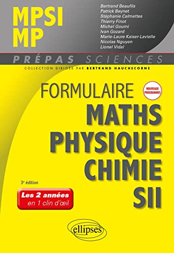 Formulaire MPSI/MP - Maths - Physique-chimie - SII - Nouveaux