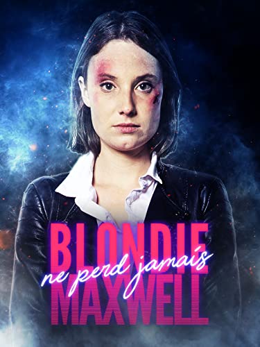Blondie Maxwell ne perd jamais