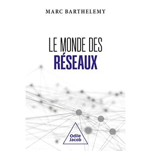 Marc Barthelemy Le Monde Des Réseaux