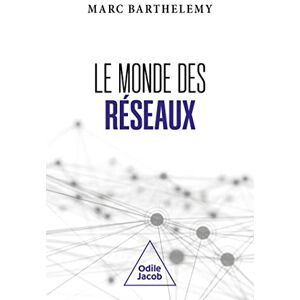 Marc Barthelemy Le Monde Des Réseaux
